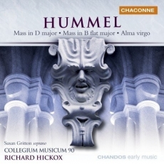Hummel - Mass in D major, Mass in B flat major, Alma Virgo - Richard Hickox