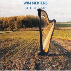 Wim Mertens - Educes Me