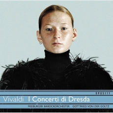 Vivaldi - I Concerti di Dresda - Freiburger Barockorchester
