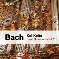 Bach - Organ Masterworks, Vol. 5 - Kei Koito