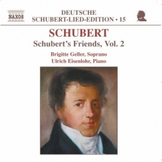 Deutsche Shubert-Lied-Ediotion Vol.15 - Friends, Vol. 2