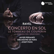 Ravel - Concerto en sol, Le Tombeau de Couperin, Alborada del gracioso - Josep Pons
