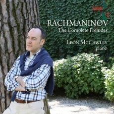 Rachmaninoff - Preludes, Opp. 23, 32 - Leon McCawley