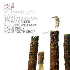 Holst - The Hymn of Jesus and Delius - Sea Drift, Cynara