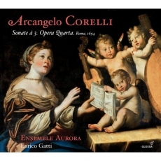 Corelli - Sonate a 3. Opera Quarta. Rome, 1694 - Ensemble Aurora