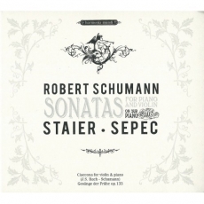 Schumann - Violin Sonatas - Sepec, Staier