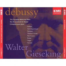 Debussy - The Complete Works for Piano - Walter Gieseking