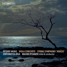 Vasks - Viola Concerto, Symphony No. 1 Voices - Maxim Rysanov