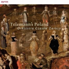 Telemann's Poland - Orkiestra Czasow Zarazy