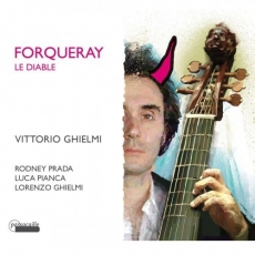 Vittorio Ghielmi - Forqueray Le Diable - Complete Pieces de Viole