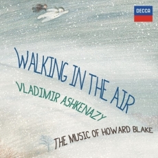 Walking In The Air - The Music of Howard Blake - Vladimir Ashkenazy