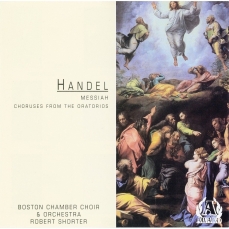 Handel - Messiah. Choruses from the Oratorios - Robert Shorter
