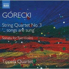 Gorecki - String Quartet No.3; Sonata for Two Violins - Tippett Quartet