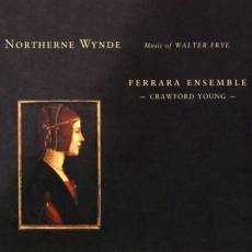 Frye - Northerne Wynde - Ferrara Ensemble