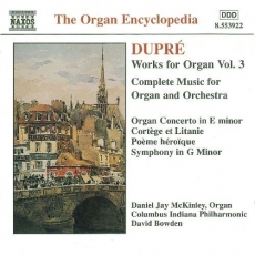 Dupre - Works for Organ, Vol.3 - Daniel Jay McKinley