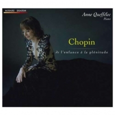 Chopin - De l'enfance a la plenitude - Anne Queffelec