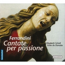 Ferrandini - Cantate per passione - Elisabeth Scholl, Echo du Danube