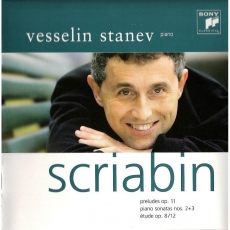 Scriabin - Preludes Op. 11, Piano Sonatas Nos. 2, 3 - Vesselin Stanev