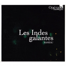 Opera Baroque - CD 11-13 Rameau - Les Indes galantes