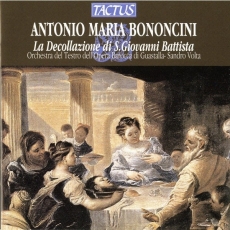 Antonio Maria Bononcini - La Decollazione di S.Giovanni Battista - Sandro Volta