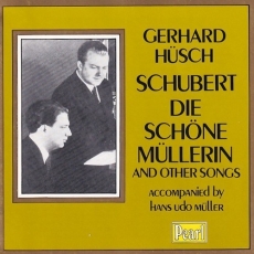 Die Schone Mullerin and Other Songs - Gerhard Husch, Hanns Udo Muller