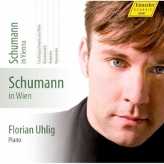 Schumann - Complete Piano Work Vol.4 Schumann in Vienna - Florian Uhlig