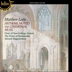 Locke - Anthems, Motets and Ceremonial Music - Edward Higginbottom