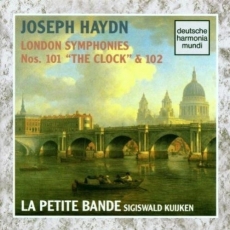 Haydn - London Symphonies Nos. 101 'The Clock' & 102 - Sigiswald Kuijken