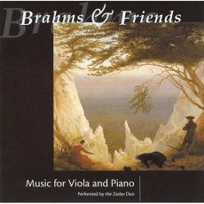 Brahms & Friends - Music for Viola and Piano - Zaslav Duo