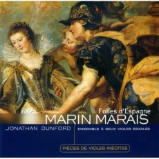 Marais - Folies d'Espagne - Pièce de violes inédites vol. 1 - Jonathan Dunford