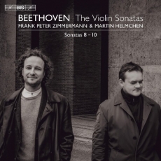 Beethoven - Violin Sonatas Nos.8-10 - Frank Peter Zimmermann, Martin Helmchen