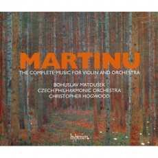 Martinu - The Complete Music for Violin and Orchestra - Christopher Hogwood