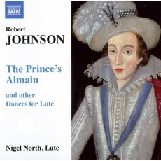 Robert Johnson - The Prince's Almain and other Dances for Lute - Nigel North
