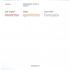 Luys Milán - Fantasía (Libro de Musica para vihuela de mano) - Jose Miguel Moreno, Eligio Quinteiro