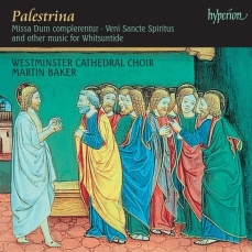 Palestrina - Missa Dum complerentur - The Choir of Westminster Cathedral, Martin Baker