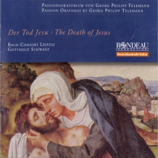 Telemann - Der Tod Jesu - Siri Karoline Thornhill, Susanne Krumbiegel, Albrecht Sack; Bach Consort Leipzig, Gotthold Schwarz