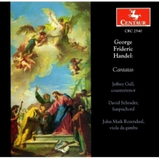 Handel - Cantatas - Jeffrey Gall, David Schrader, John Mark Rozendaal