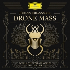 Jóhannsson - Drone Mass - American Contemporary Music Ensemble, Theatre of Voice, Paul Hillier