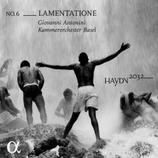 Kammerorchester Basel, Giovanni Antonini - Haydn 2032, Vol. 6 Lamentatione