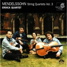 Mendelssohn - String Quartets, Vol. 3 - The Eroica Quartet