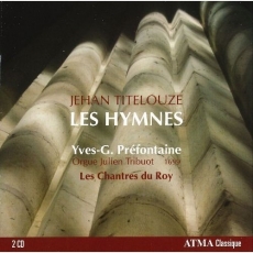 Titelouze - Les Hymnes - Les Chantres du Roy