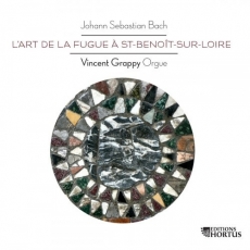 Vincent Grappy - Bach L'Art de la Fugue à Saint-Benoît-sur-Loire