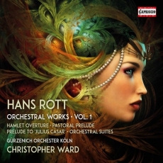 Hans Rott - Orchestral Works • Vol. 1 - Christopher Ward