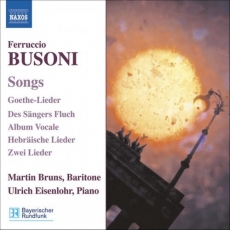 Busoni - Songs - Martin Bruns, Ulrich Eisenlohr