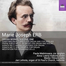 Erb - Organ Works, Volume 1: Sonatines for organ and cor anglais; Sonatas Nos. 2 & 3 - Paula Malmivaara, Marko Ylönen, Anna-Leena Haikola, Jan Lehtola