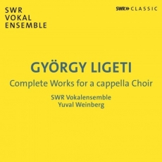 Ligeti - Complete Works for a cappella Choir - Yuval Weinberg
