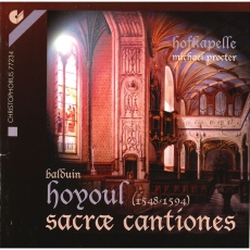 Balduin Hoyoul - Sacrae cantiones - Hofkapelle, Michael Procter