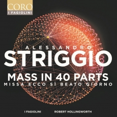 I Fagiolini - Alessandro Striggio - Mass in 40 Parts