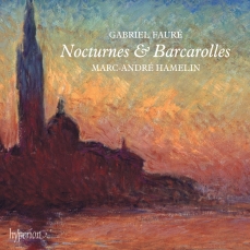 Marc-Andre Hamelin - Faure - Nocturnes & Barcarolles