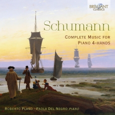Roberto Plano & Paola Del Negro - Schumann - Complete Music for Piano 4-hands